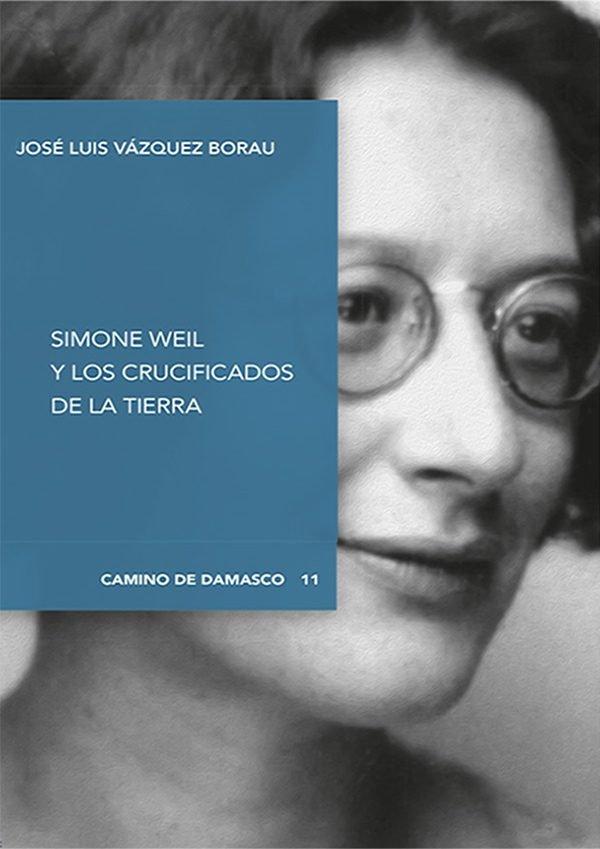 Vorderes Coverbild Simone weil y los crucificados de la tierra