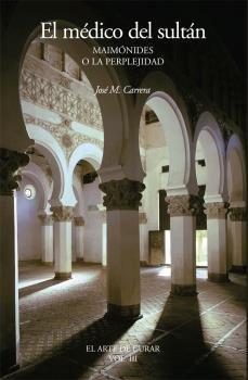 Vorderes Coverbild El médico del sultán : Maimónides o la perplejidad