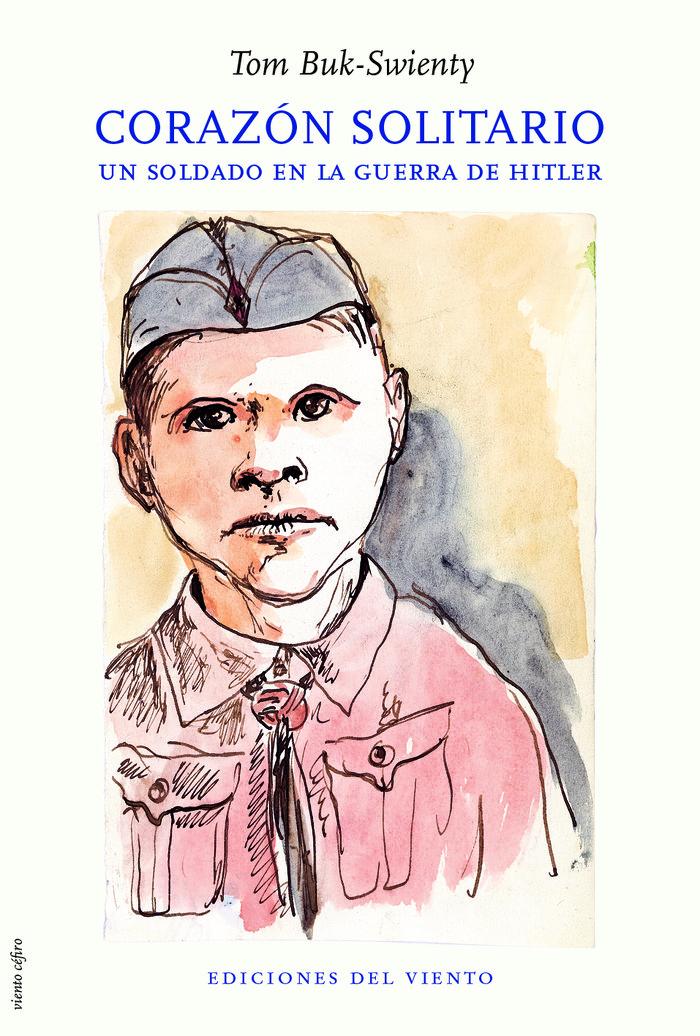 Vorderes Coverbild Corazón solitario : un soldado en la guerra de Hitler