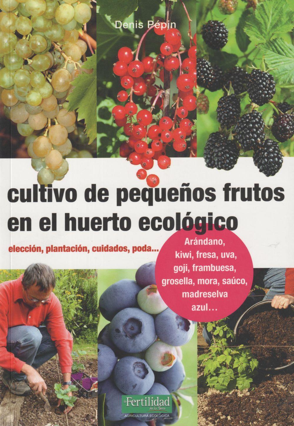 Vorderes Coverbild Cultivo de pequeños frutos en el huerto ecológico