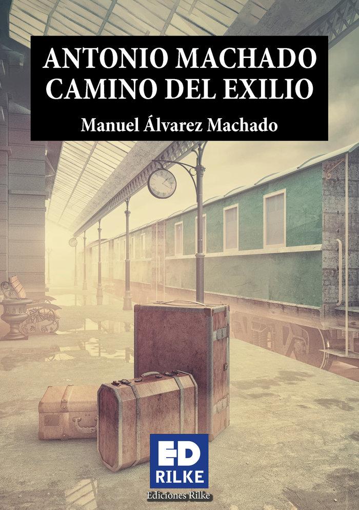 Vorderes Coverbild Antonio Machado camino del exilio