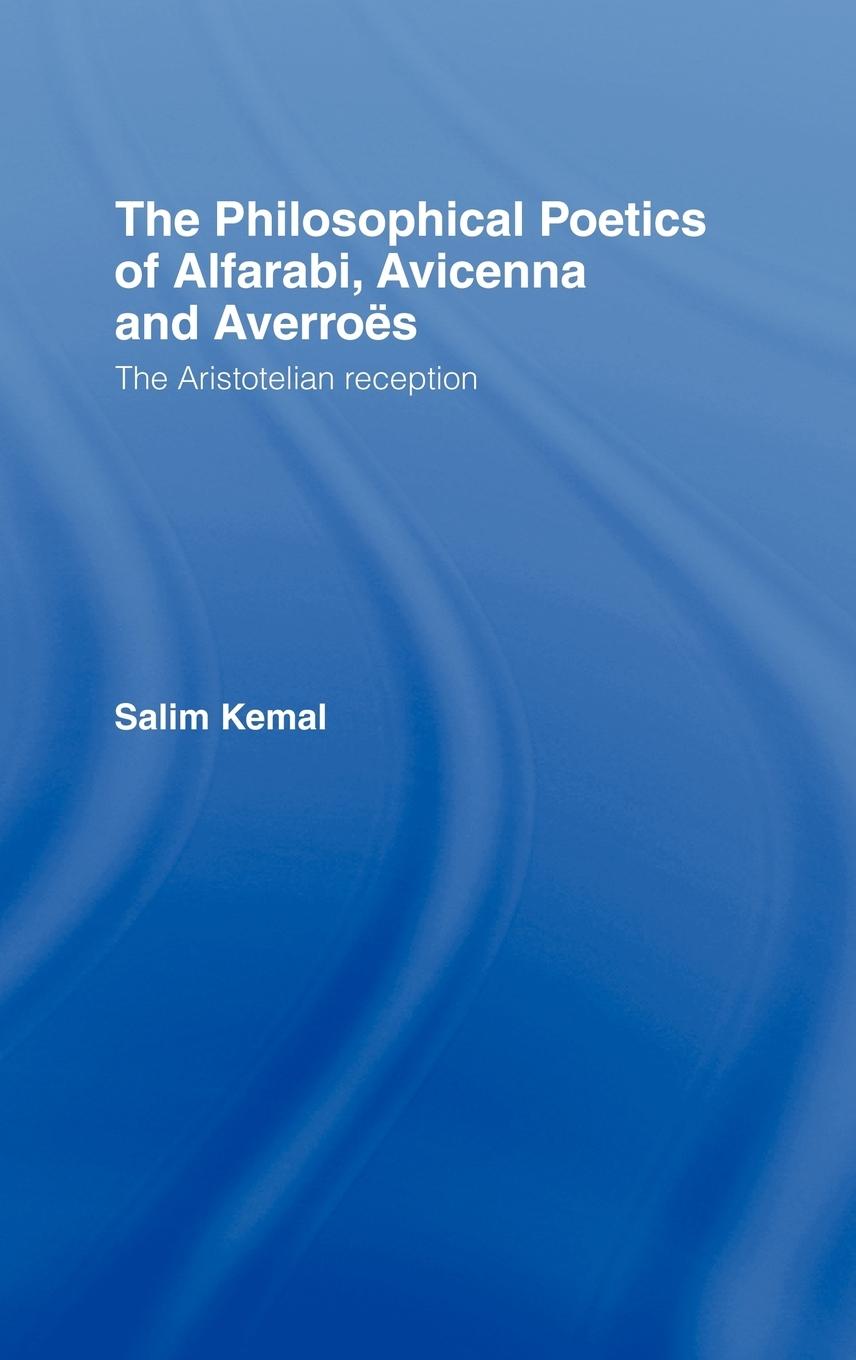 Vorderes Coverbild The Philosophical Poetics of Alfarabi, Avicenna and Averroes