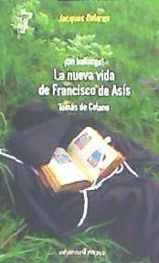 Vorderes Coverbild La nueva vida de Francisco de Asís : ¡un hallazgo!