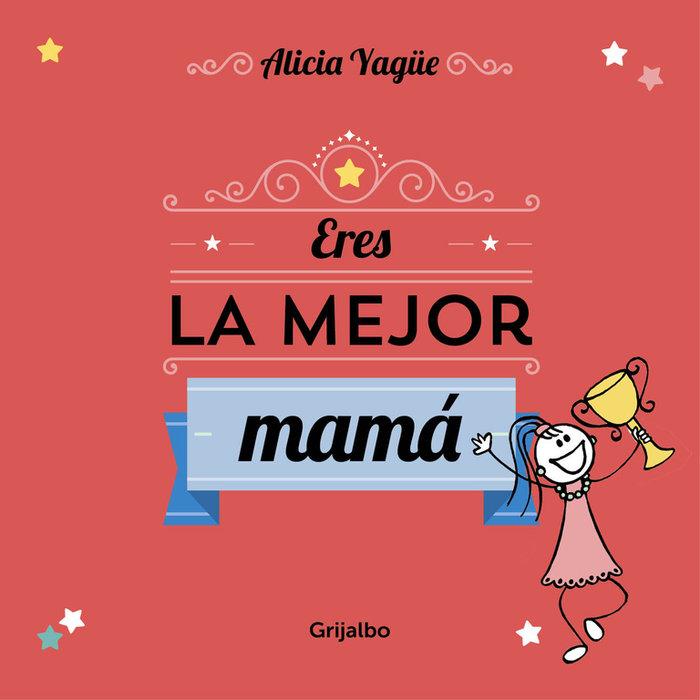 Vorderes Coverbild Eres la mejor mamá