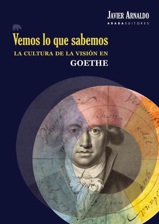 Vorderes Coverbild Vemos lo que sabemos : la cultura de la visión en Goethe