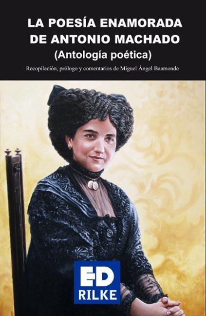Vorderes Coverbild La poesía enamorada de Antonio Machado