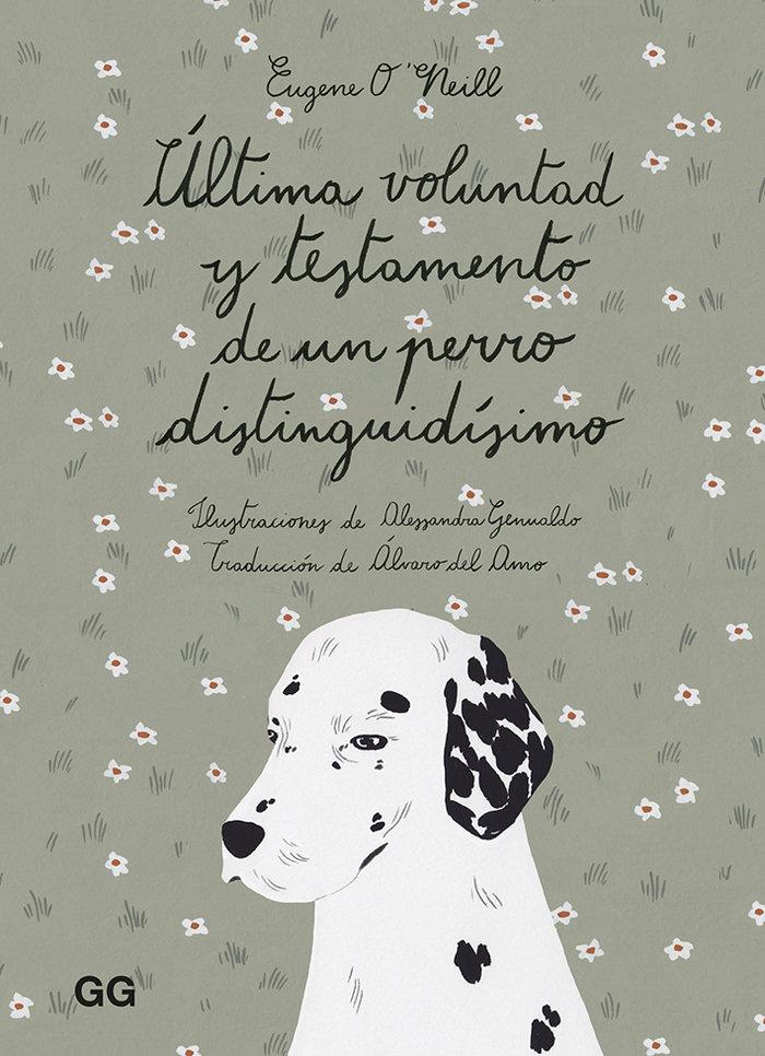 Vorderes Coverbild Última voluntad y testamento de un perro distinguidísimo
