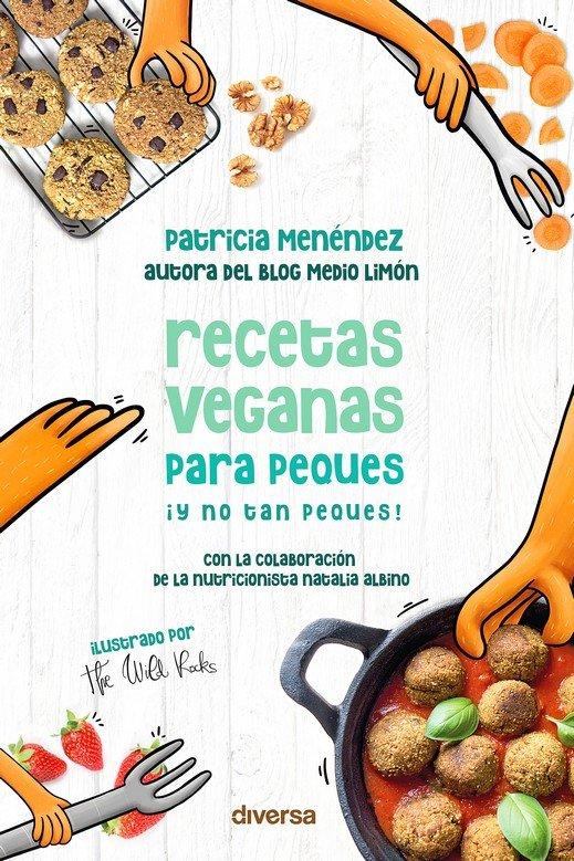 Vorderes Coverbild Recetas veganas para peques ¡y no tan peques!