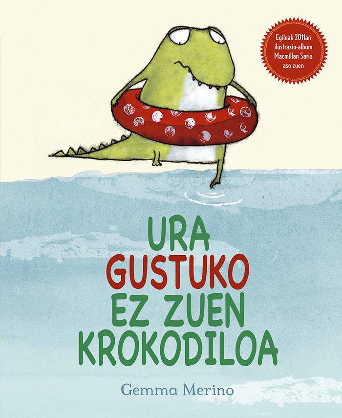 Vorderes Coverbild Ura gustuko ez zuen krokodiloa