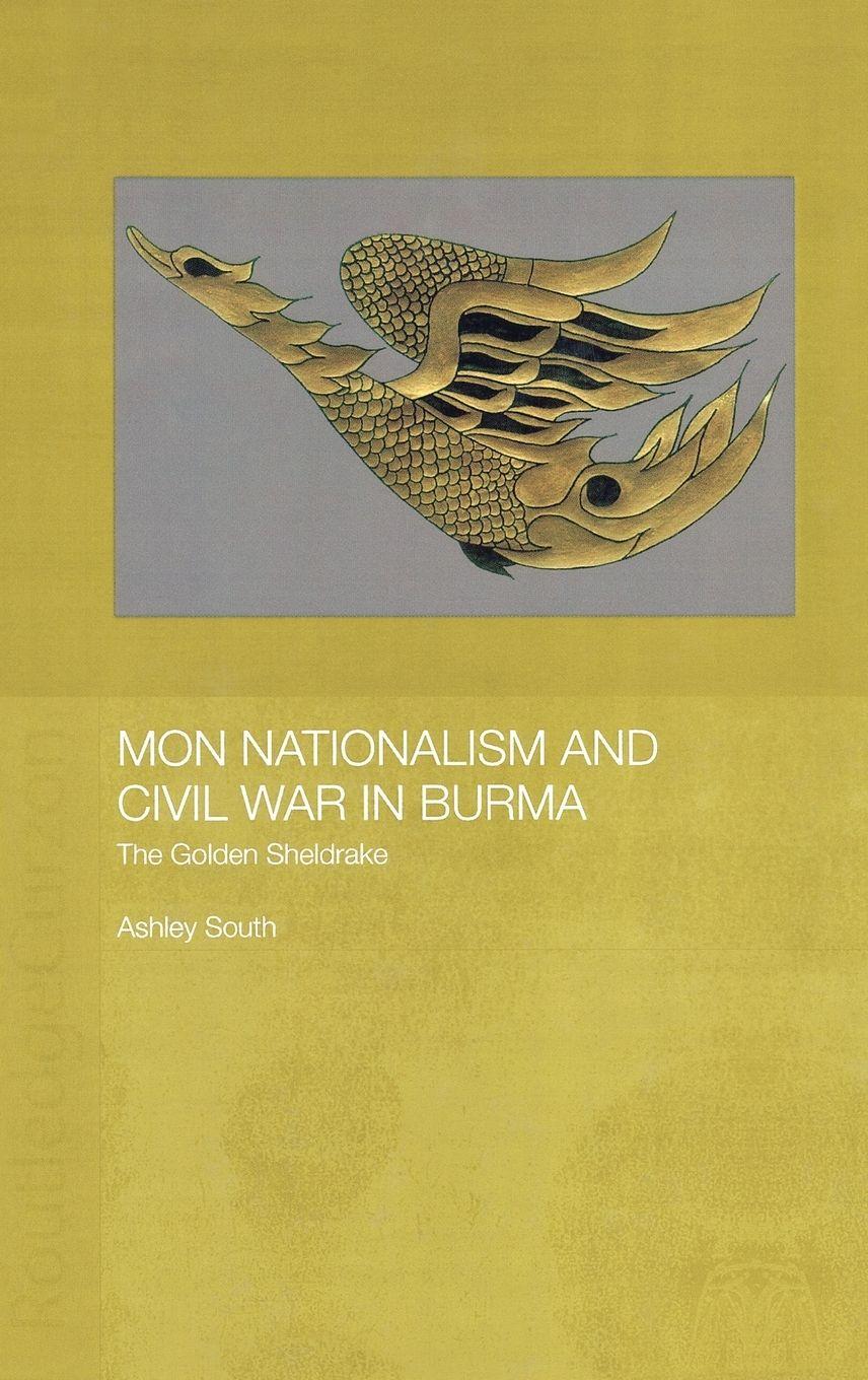 Vorderes Coverbild Mon Nationalism and Civil War in Burma