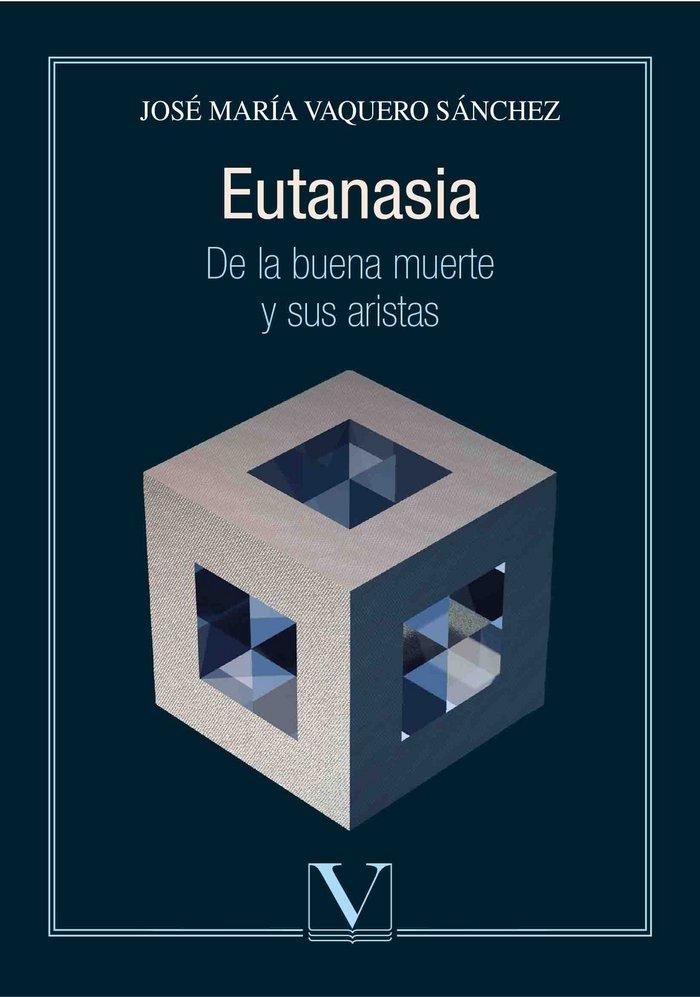 Vorderes Coverbild Eutanasia : de la buena muerte y sus aristas