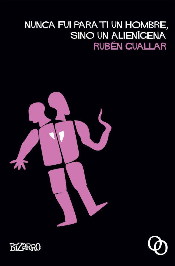 Vorderes Coverbild Nunca fui para ti un hombre, sino un alienígena