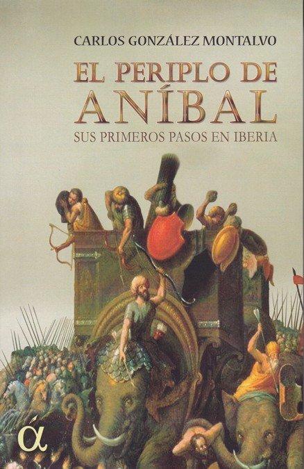 Vorderes Coverbild El periplo de Aníbal : sus primeros pasos en Iberia