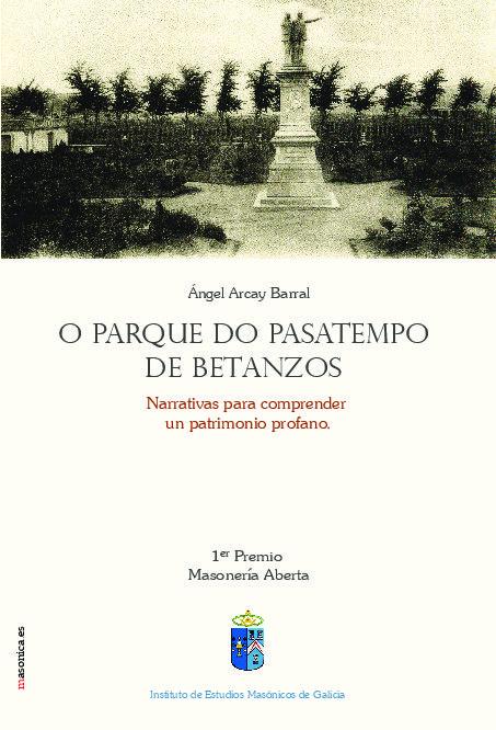 Vorderes Coverbild O parque do pasatempos de Betanzos : narrativas para comprender un patrimonio profano