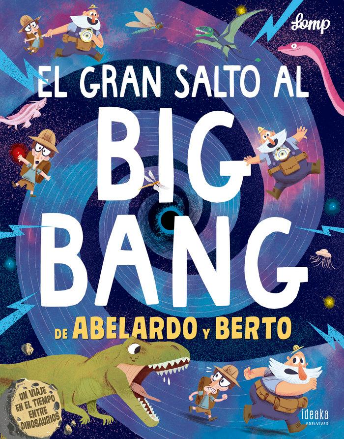 Vorderes Coverbild El gran salto al Big Bang de Abelardo y Berto