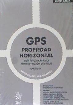 Vorderes Coverbild GPS propiedad horizontal : guía íntegra para la administración de fincas