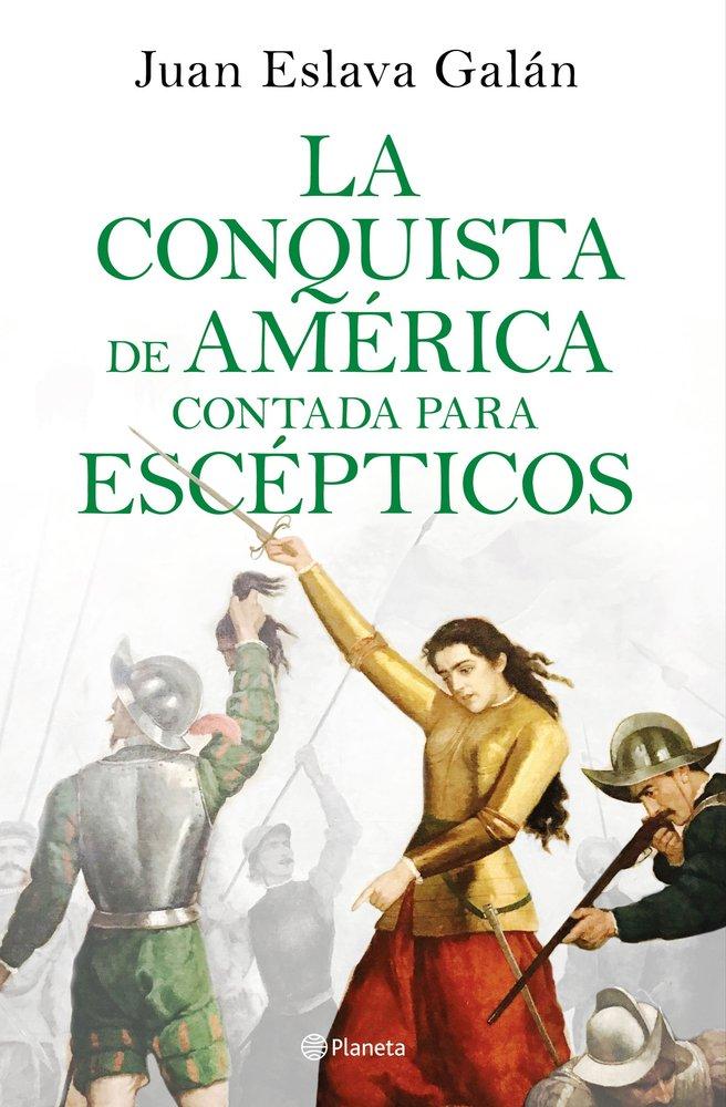 Vorderes Coverbild La conquista de América contada para escépticos