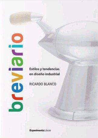 Vorderes Coverbild Breviario : estilos y tendencias del diseño industrial