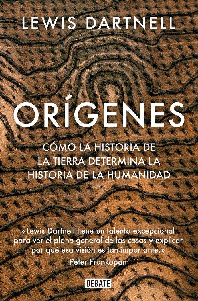 Vorderes Coverbild Orígenes : cómo la historia de la Tierra determina la historia de la humanidad