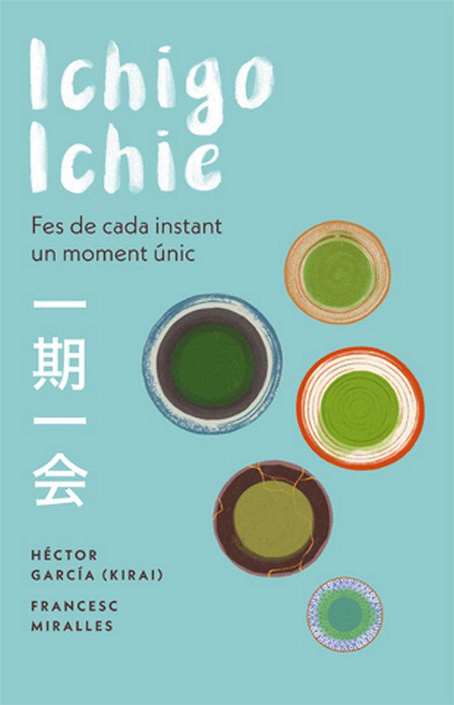 Vorderes Coverbild Ichigo-ichie : Fes de cada instant un moment únic