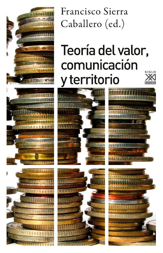Vorderes Coverbild Teoría del valor, comunicación y territorio