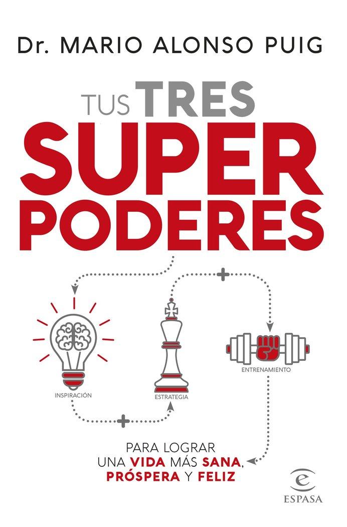 Vorderes Coverbild Tus tres superpoderes para lograr una vida más sana, próspera y feliz