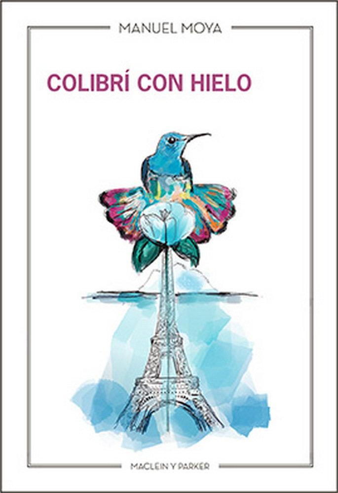 Vorderes Coverbild Colibrí con hielo