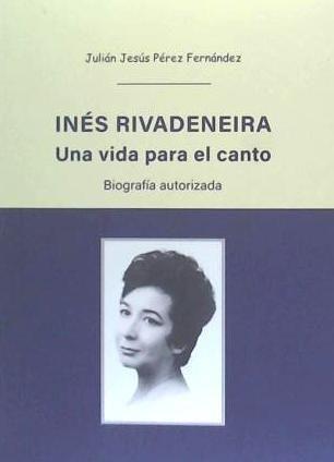 Vorderes Coverbild Inés Rivadeneira : una vida para el canto : biografía autorizada