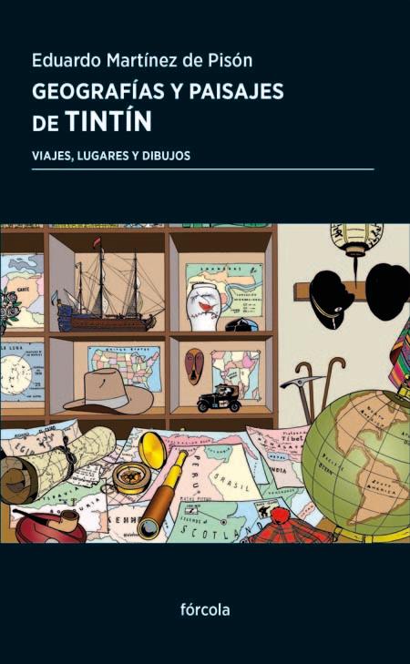Vorderes Coverbild Geografías y paisajes de Tintín : viajes, lugares y dibujos
