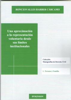 Vorderes Coverbild Una aproximación a la representación voluntaria desde sus límites institucionales