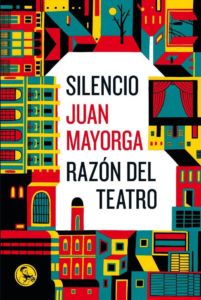 Vorderes Coverbild Silencio ; Razón del teatro : dos discursos