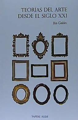 Vorderes Coverbild Teorías del arte desde el siglo XXI
