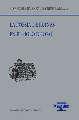 Vorderes Coverbild La poesía en ruinas en el Siglo de Oro