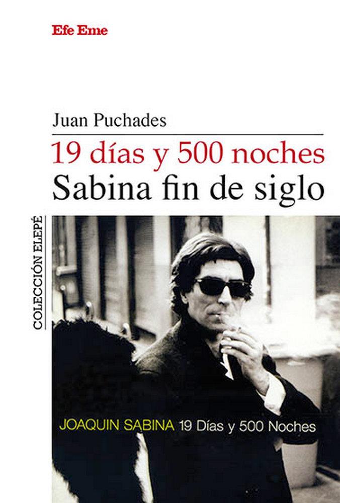 Vorderes Coverbild 19 días y 500 noches : Sabina fin de siglo