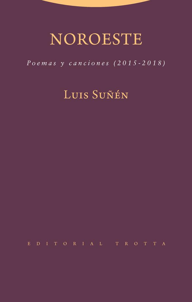 Vorderes Coverbild Noroeste : poemas y canciones, 2015-2018