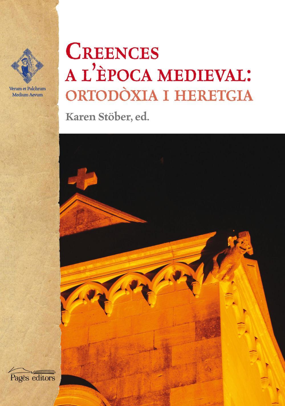 Vorderes Coverbild Creences a l'època medieval: ortodòxia i heretgia