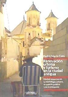 Vorderes Coverbild RENOVACIÓN URBANA Y TURISMO EN LA CIUDAD ANTIGUA