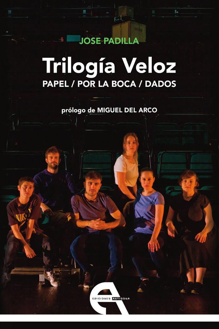 Vorderes Coverbild Trilogía veloz : Papel ; Por la boca ; Dados