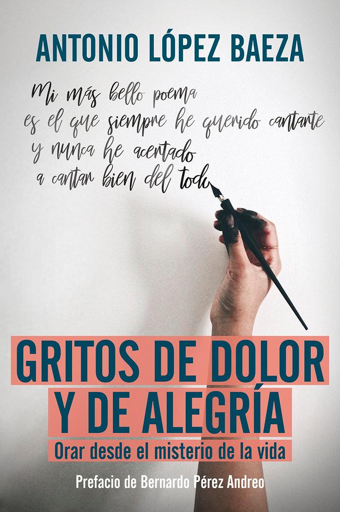 Vorderes Coverbild Gritos de dolor y de alegría : orar desde el misterio de la vida