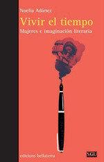 Vorderes Coverbild Vivir el tiempo : mujeres e imaginación literaria