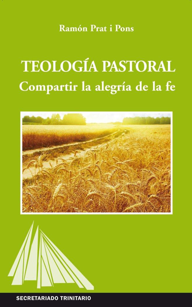 Vorderes Coverbild Teología pastoral : compartir la alegría de la fe