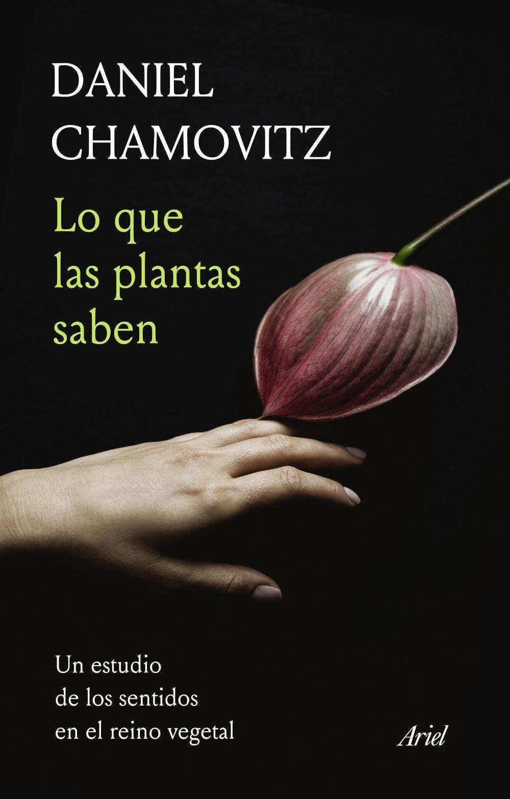 Vorderes Coverbild Lo que las plantas saben : un estudio de los sentidos en el reino vegetal