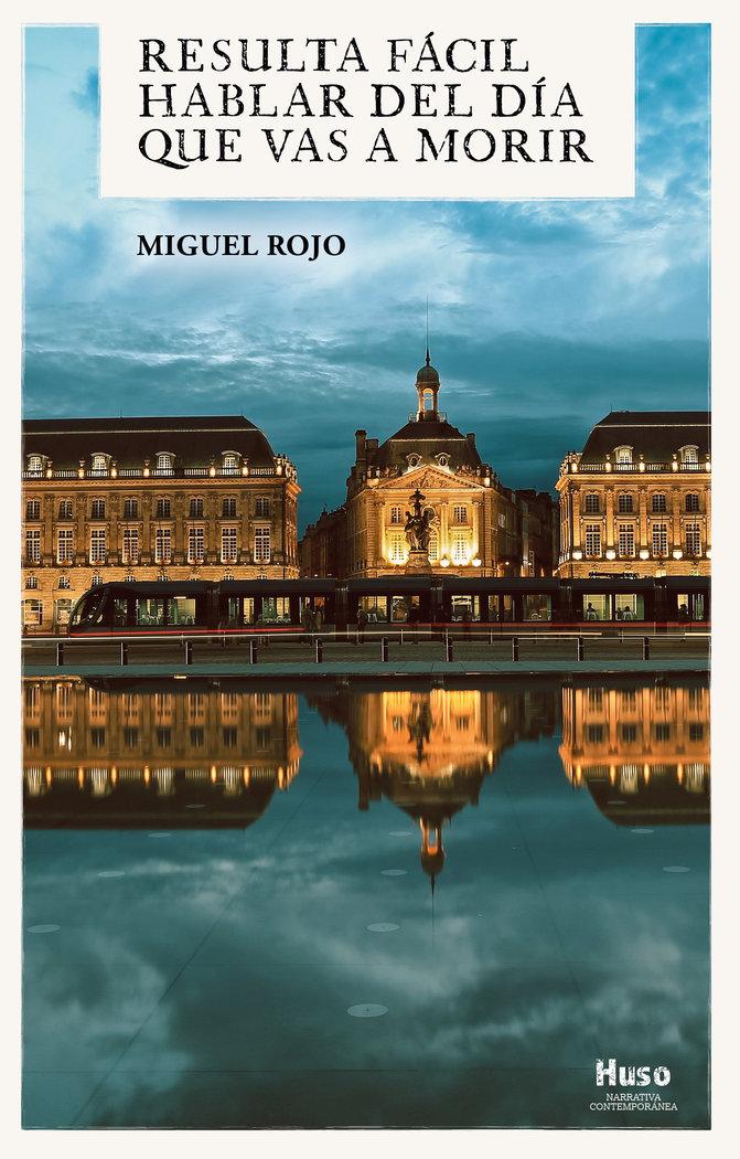 Vorderes Coverbild Resulta fácil hablar del día que vas a morir