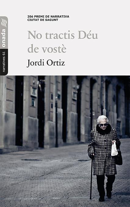 Vorderes Coverbild No tractis Déu de vostè