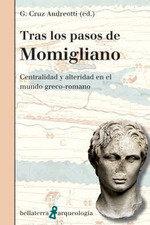 Vorderes Coverbild Tras los pasos de Momigliano : centralidad y alteridad en el mundo greco-romano