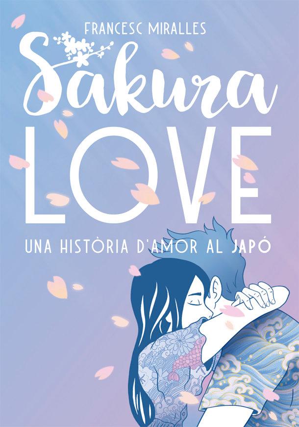 Vorderes Coverbild Sakura love : una historia d'amor al Japó