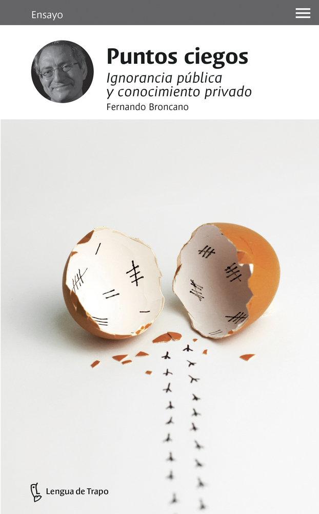 Vorderes Coverbild Puntos ciegos : ignorancia pública y conocimiento vallado