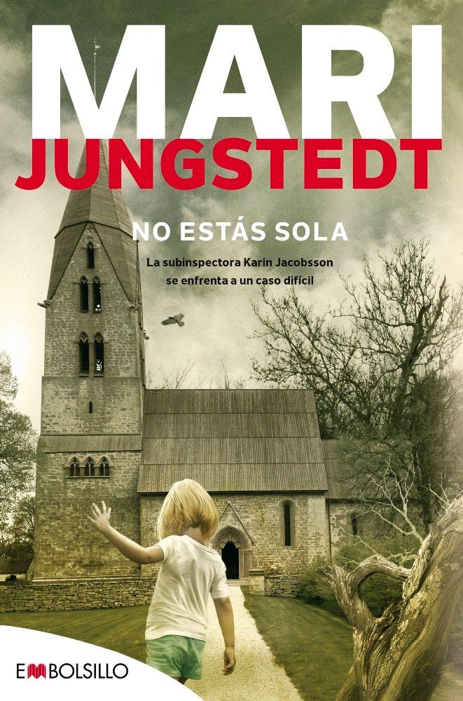 Vorderes Coverbild No estás sola : nunca superamos del todo el miedo infantil a que nos dejen solos--