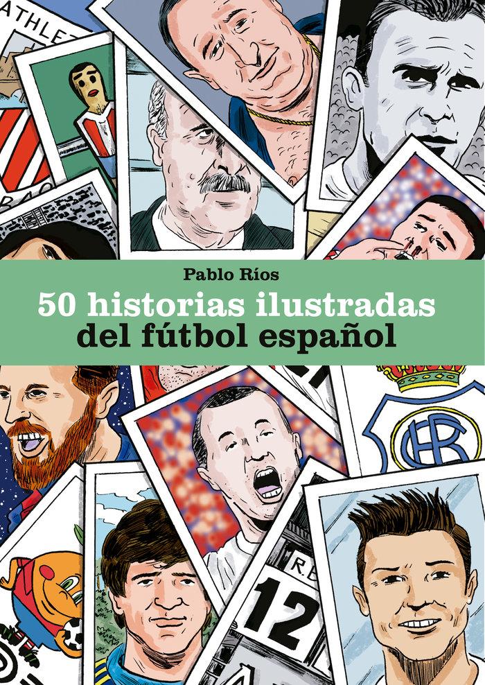 Vorderes Coverbild 50 historias ilustradas del fútbol español