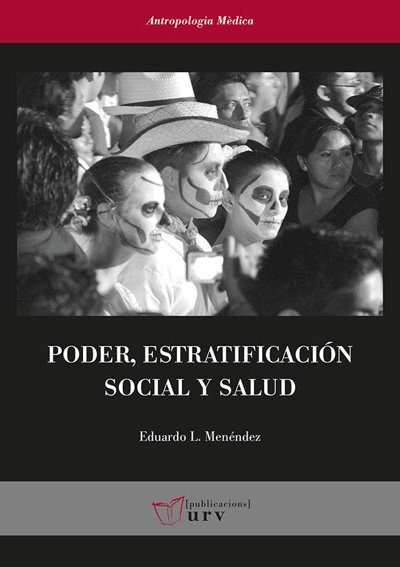 Vorderes Coverbild Poder, estratificación social y salud : análisis de las condiciones sociales y económicas de la enfermedad en Yucatán
